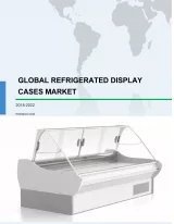 Global Refrigerated Display Cases Market 2018-2022